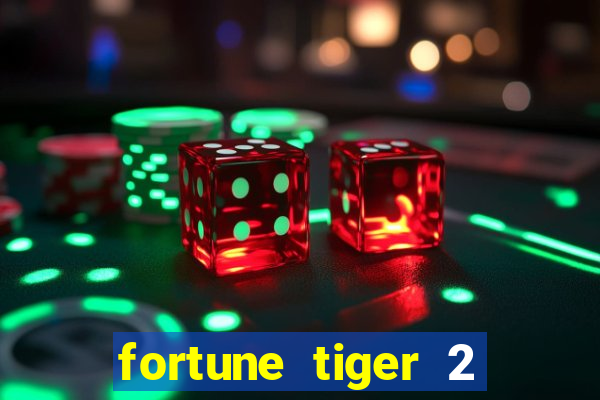 fortune tiger 2 revenge download